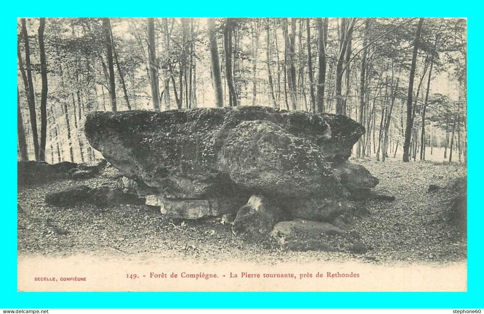 A843 / 461 60 - Foret De COMPIEGNE La Pierre Tournante Pres De Rethondes - Other & Unclassified