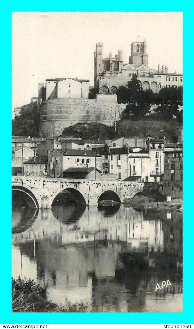 A843 / 579 34 - BEZIERS Le Pont Vieux Et St Nazaire - Beziers