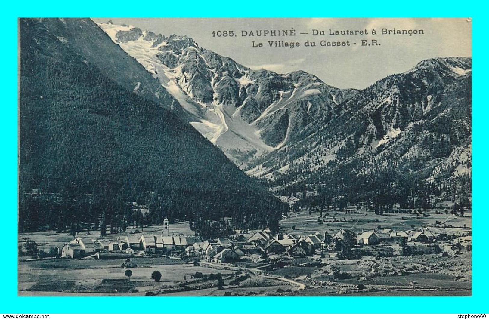 A843 / 527 05 - Du Lautaret à Briancon Village Du Casset - Sonstige & Ohne Zuordnung