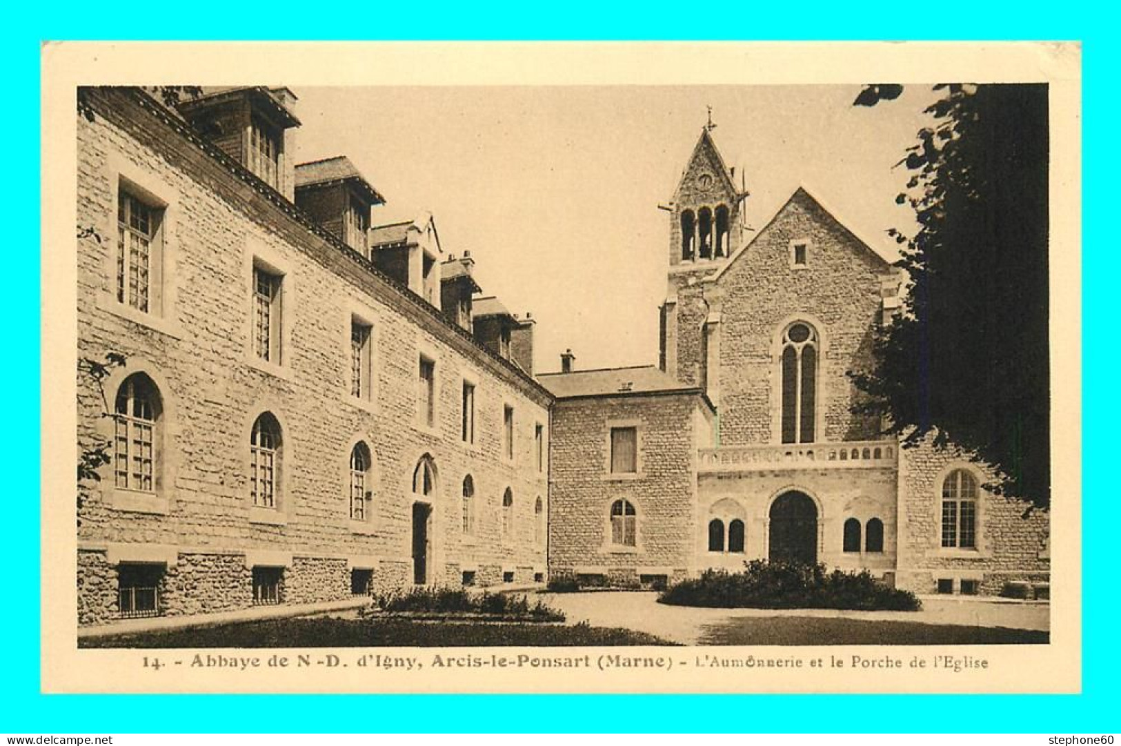 A872 / 463 51 - Abbaye N. D. D'IGNY Arcis Le Ponsart Aumonerie Et Eglise - Andere & Zonder Classificatie