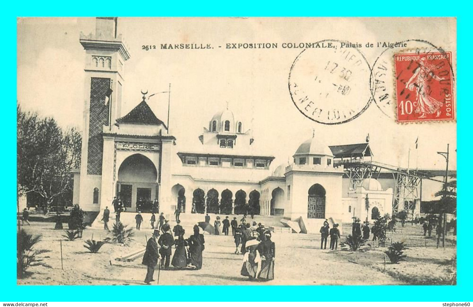 A867 / 119 13 - MARSEILLE Exposition Coloniale Palais De L'Algerie - Expositions Coloniales 1906 - 1922