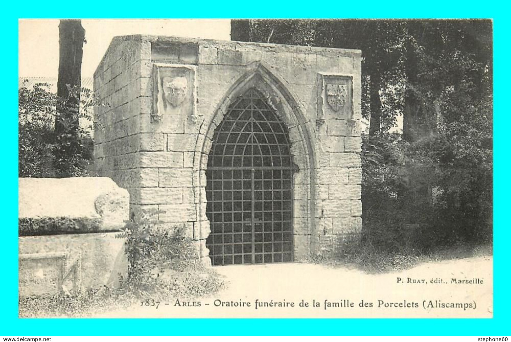 A867 / 011 13 - ARLES Oratoire Funéraire De La Famille Des Porcelets - Arles