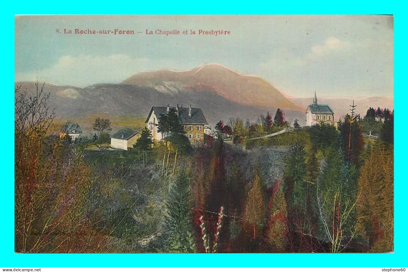 A867 / 293 74 - LA ROCHE SUR FORON Chapelle Et Le Presbytere - La Roche-sur-Foron