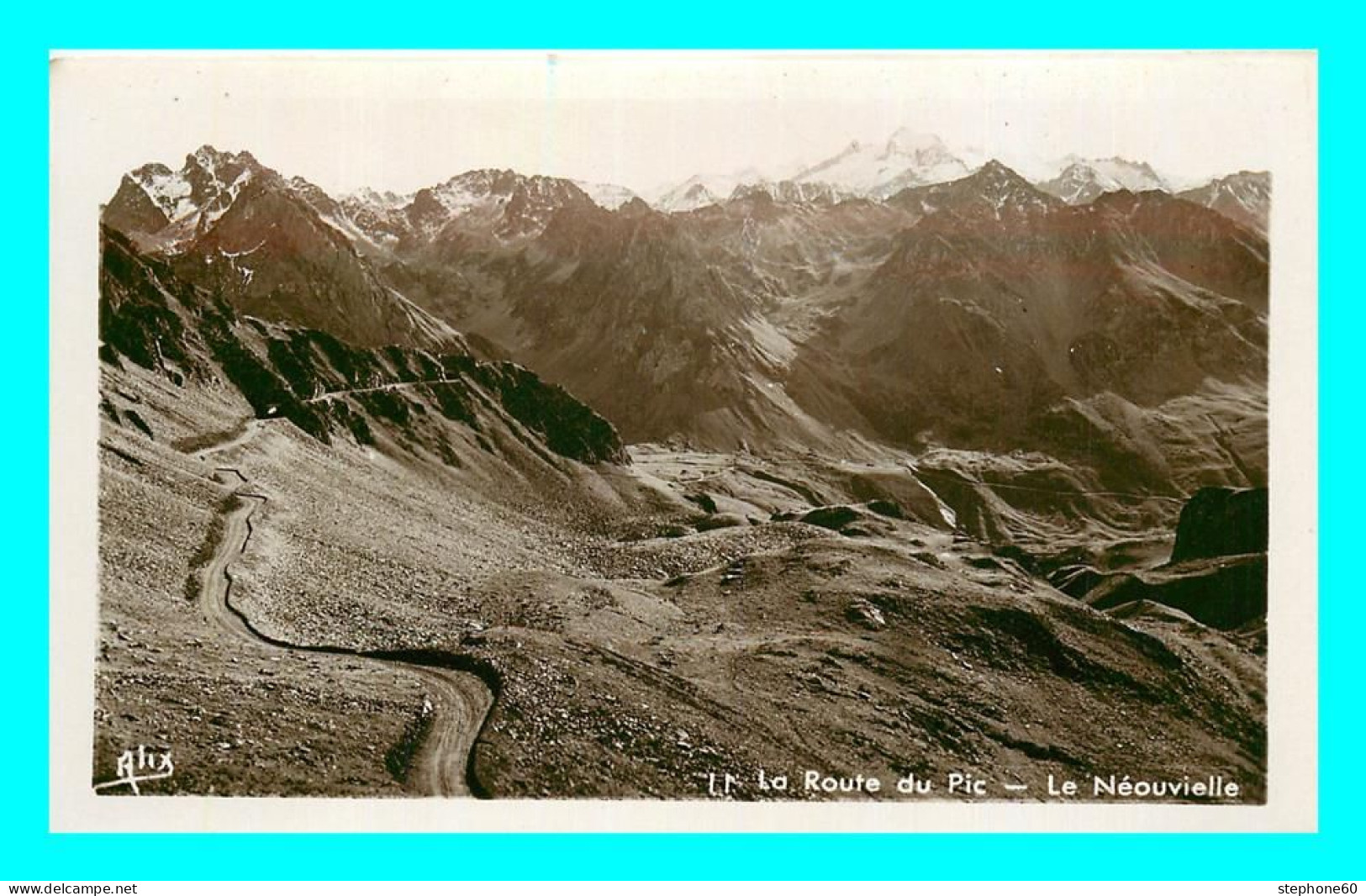 A864 / 019 65 - Pic Du Midi La Route Du Pic Le Néouvielle - Sonstige & Ohne Zuordnung