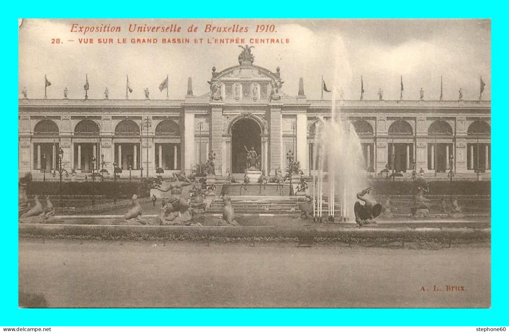 A860 / 255 BRUXELLES Exposition Universelle 1910 Grand Bassin Et Entrée Centrale - Sonstige & Ohne Zuordnung