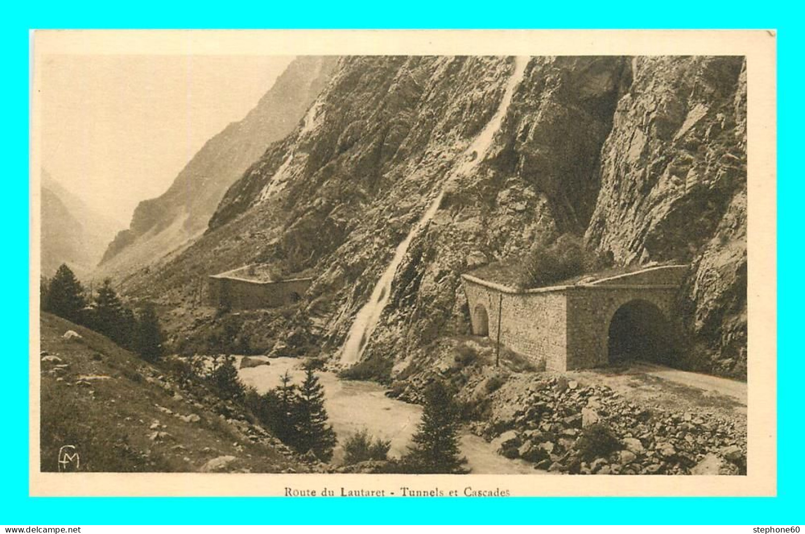 A860 / 299 05 - Route Du Lautaret Tunnels Et Cascades - Sonstige & Ohne Zuordnung