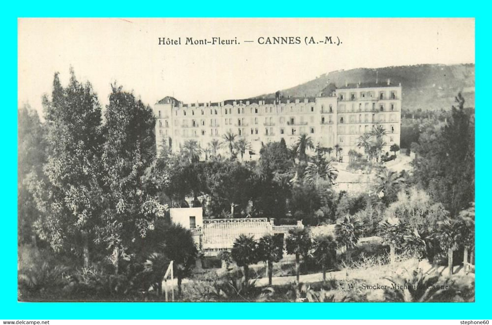 A858 / 063 06 - CANNES Hotel Mont Fleuri - Cannes