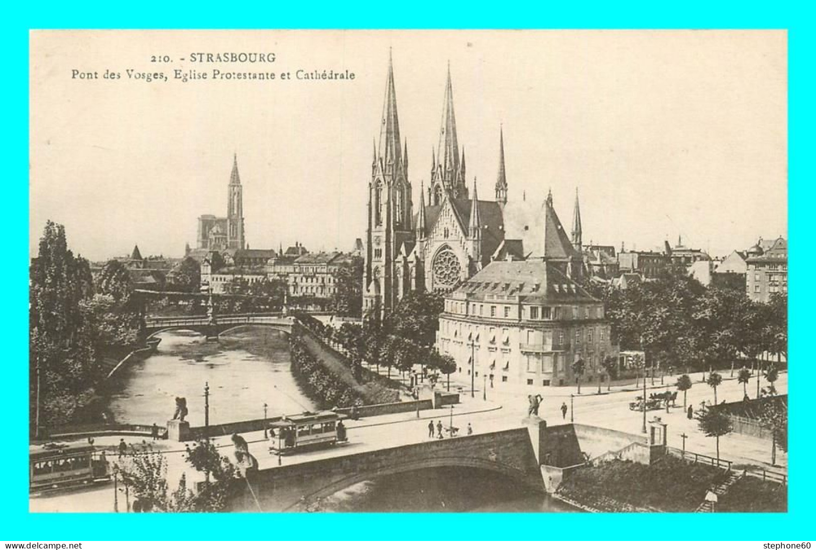 A858 / 015 67 - STRASBOURG Pont Des Vosges Eglise Protestante Et Cathédrale - Strasbourg