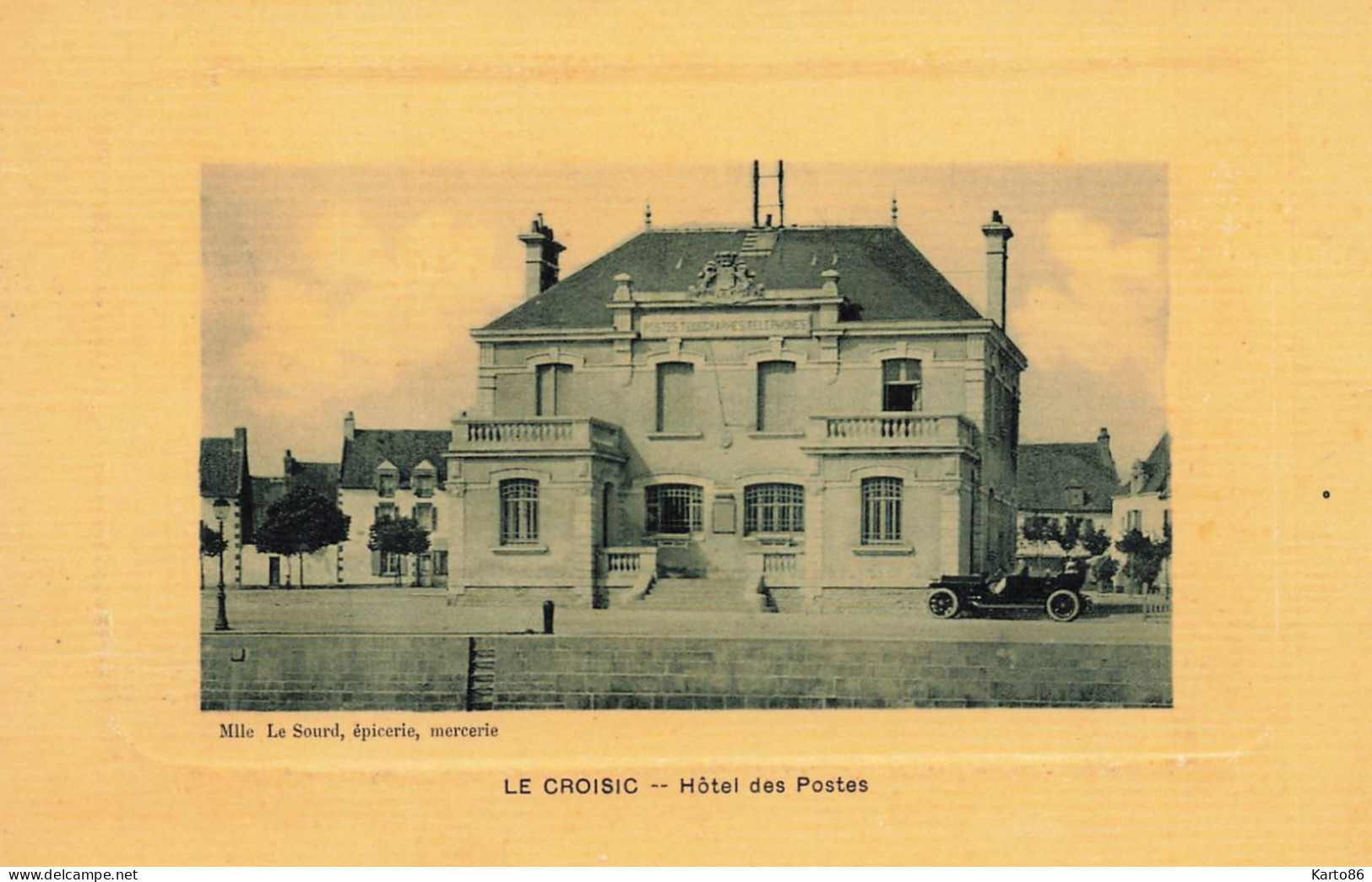 Le Croisic * Hôtel Des Postes * Automobile Ancienne - Le Croisic