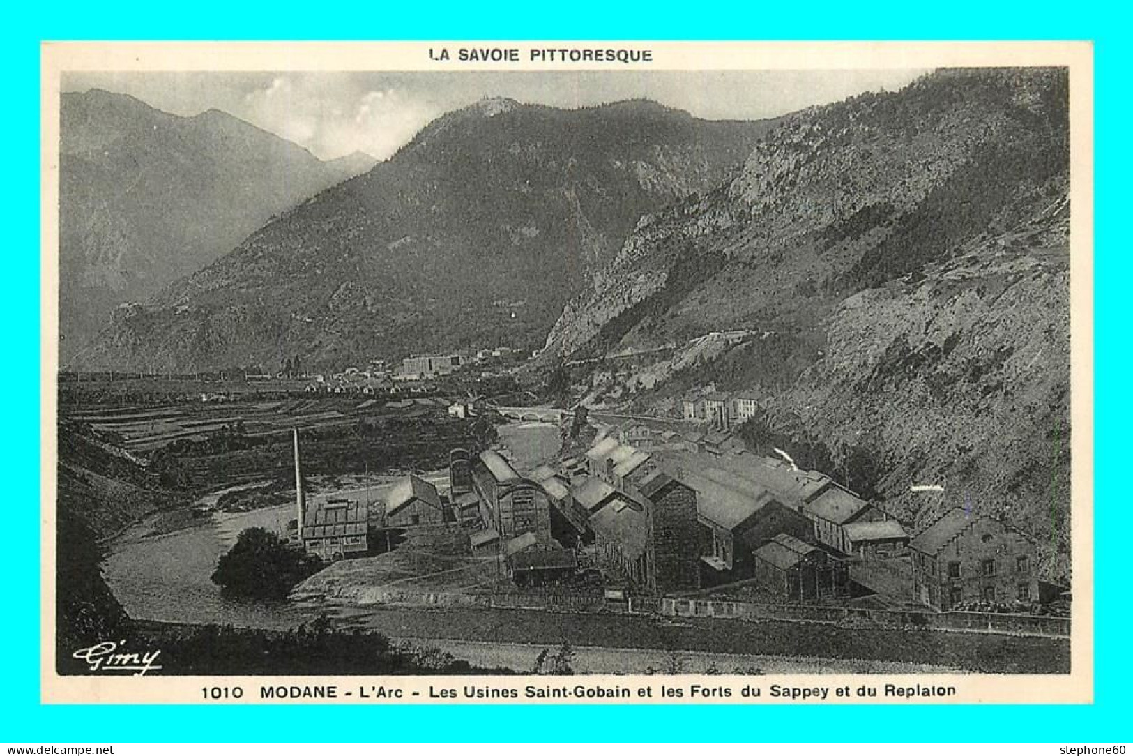 A858 / 307 73 - MODANE L'Arc Usines Saint Gobain Et Forts Du Sappey Et Du Replaton - Modane