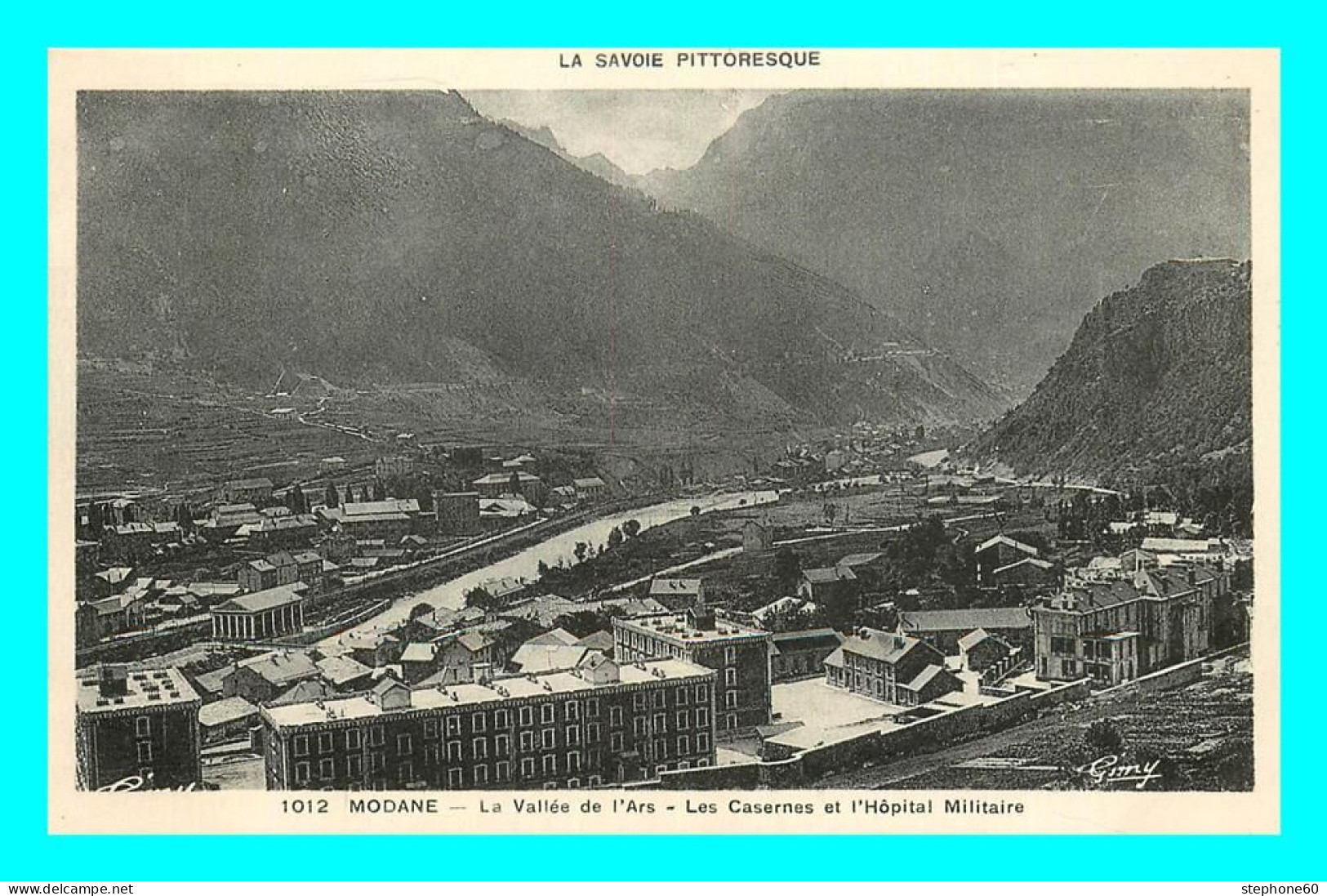 A858 / 301 73 - MODANE Vallée De L'Ars Casernes Et Hopital Militaire - Modane