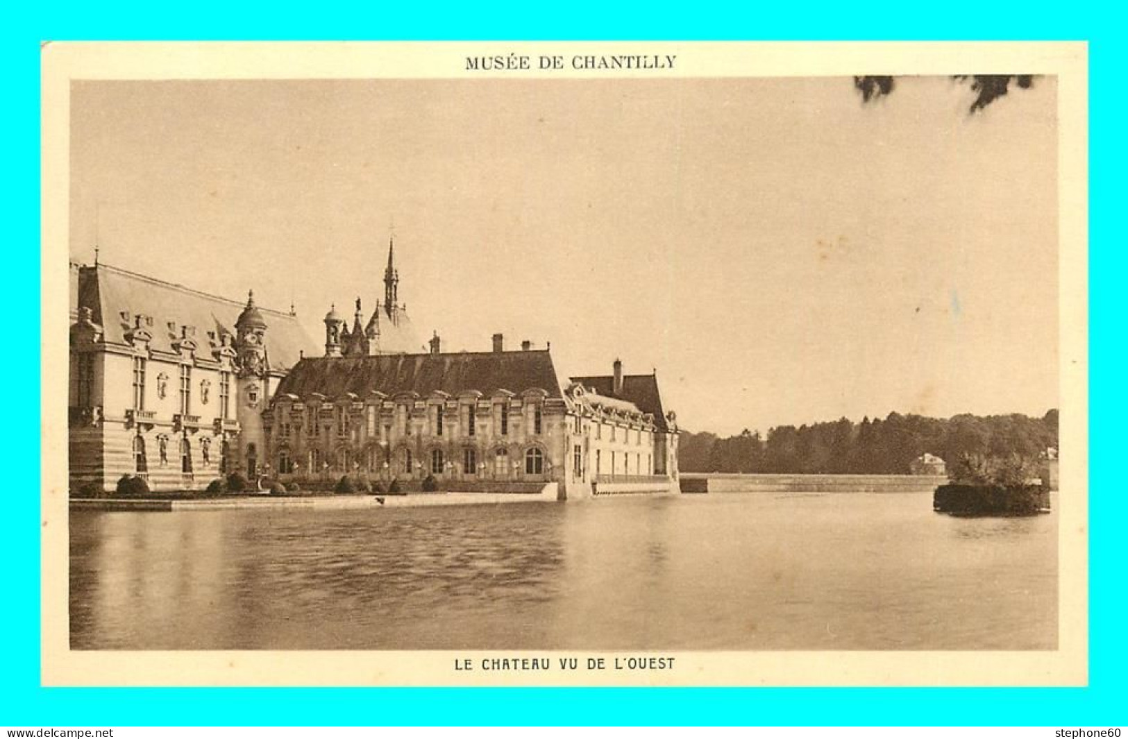 A859 / 663 60 - CHANTILLY Chateau Vu De L'Ouest - Chantilly