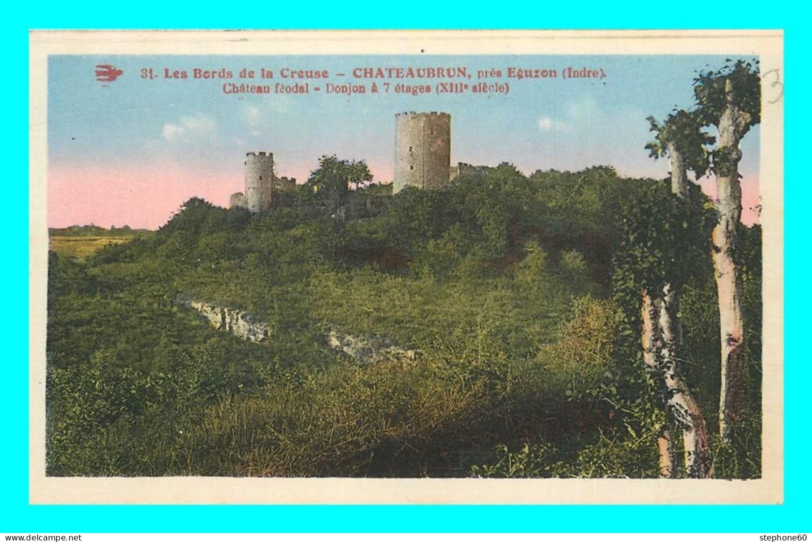 A859 / 147 36 - CHATEAUBRUN Pres Eguzon Chateau Féodal - Other & Unclassified