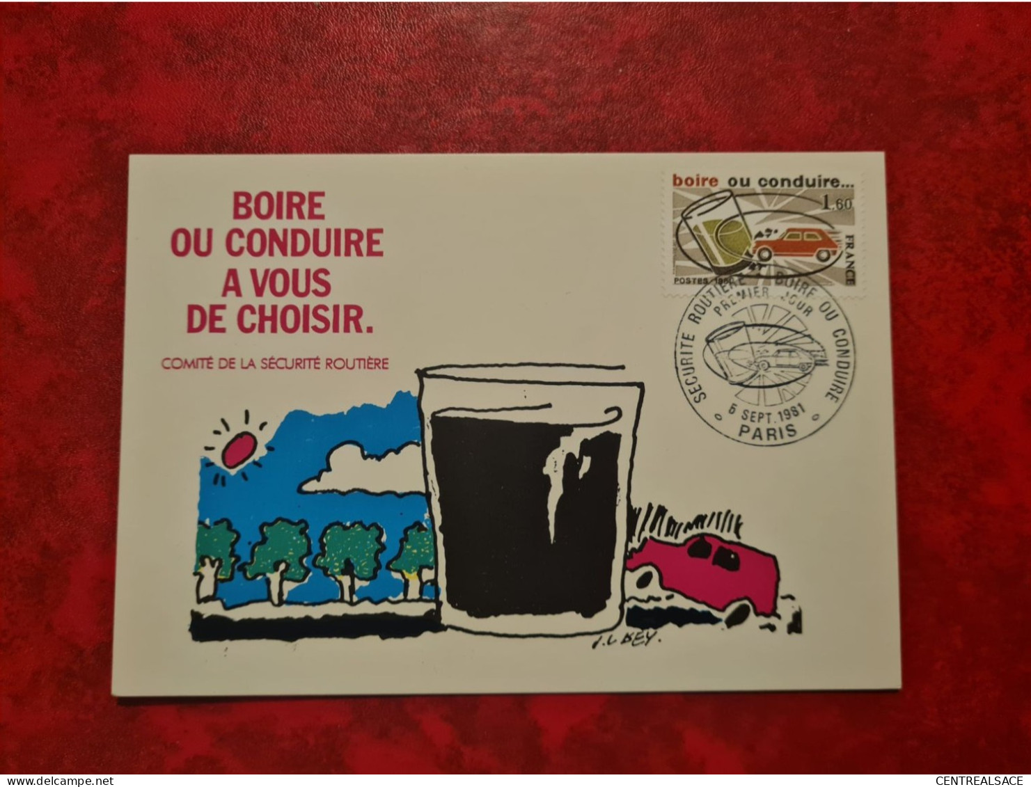 Carte Maximum 1981 PARIS  SECURITE ROUTIERE BOIRE OU CONDUIRE A VOUS DE CHOISIR - 1980-1989