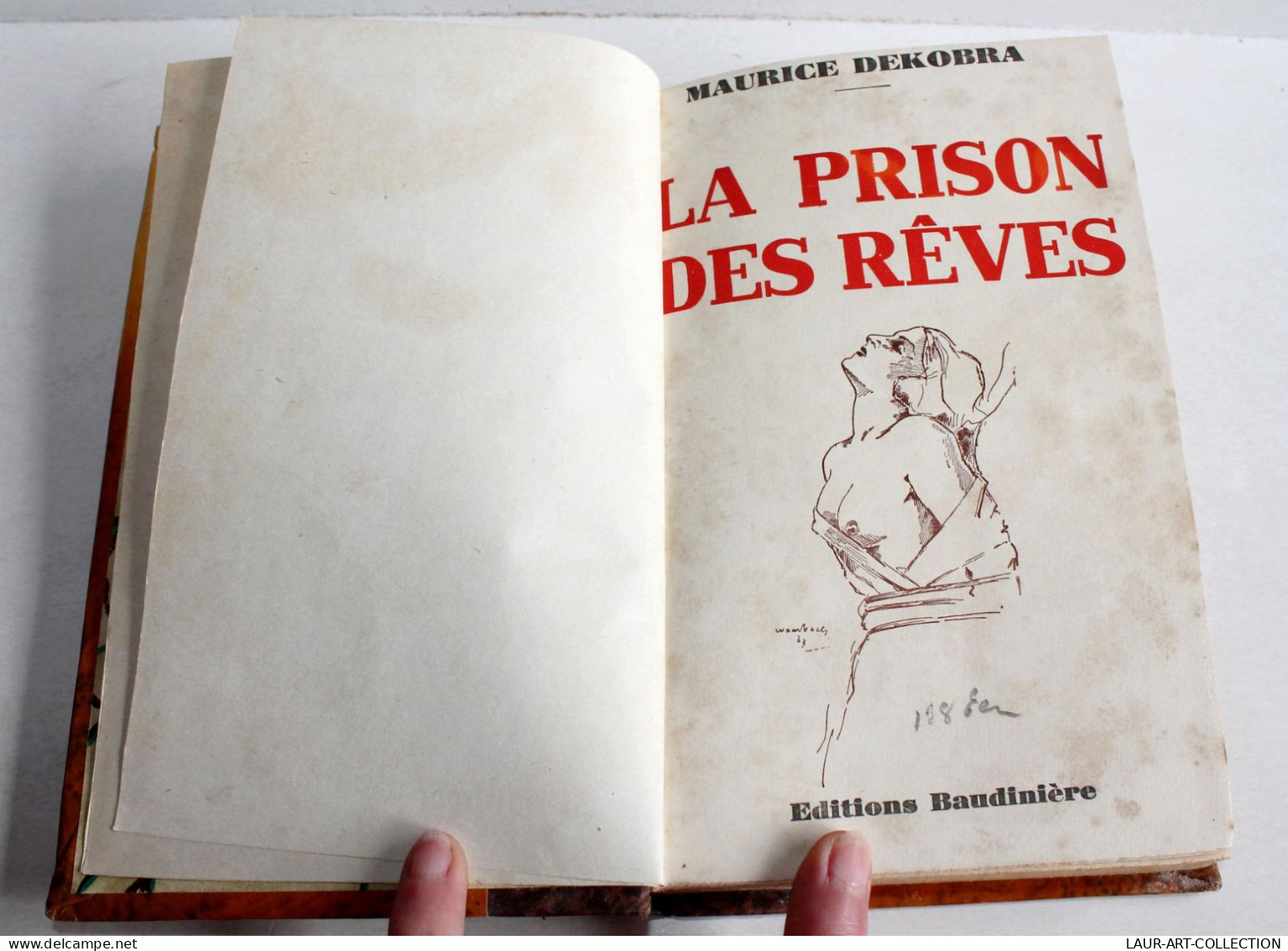 ENVOI D'AUTEUR MAURICE DEKOBRA EDITION ORIGINAL PRISON DES REVES 1934 BAUDINIERE / ANCIEN LIVRE XXe SIECLE (2204.36) - Signierte Bücher