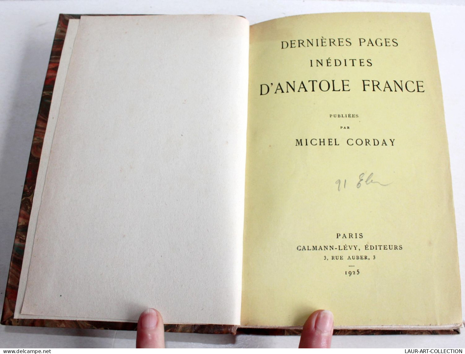 DERNIERES PAGES INEDITES D'ANATOLE FRANCE Par MICHEL CORDAY 1925 CALMANN LEVY / ANCIEN LIVRE XXe SIECLE (2204.37) - 1901-1940