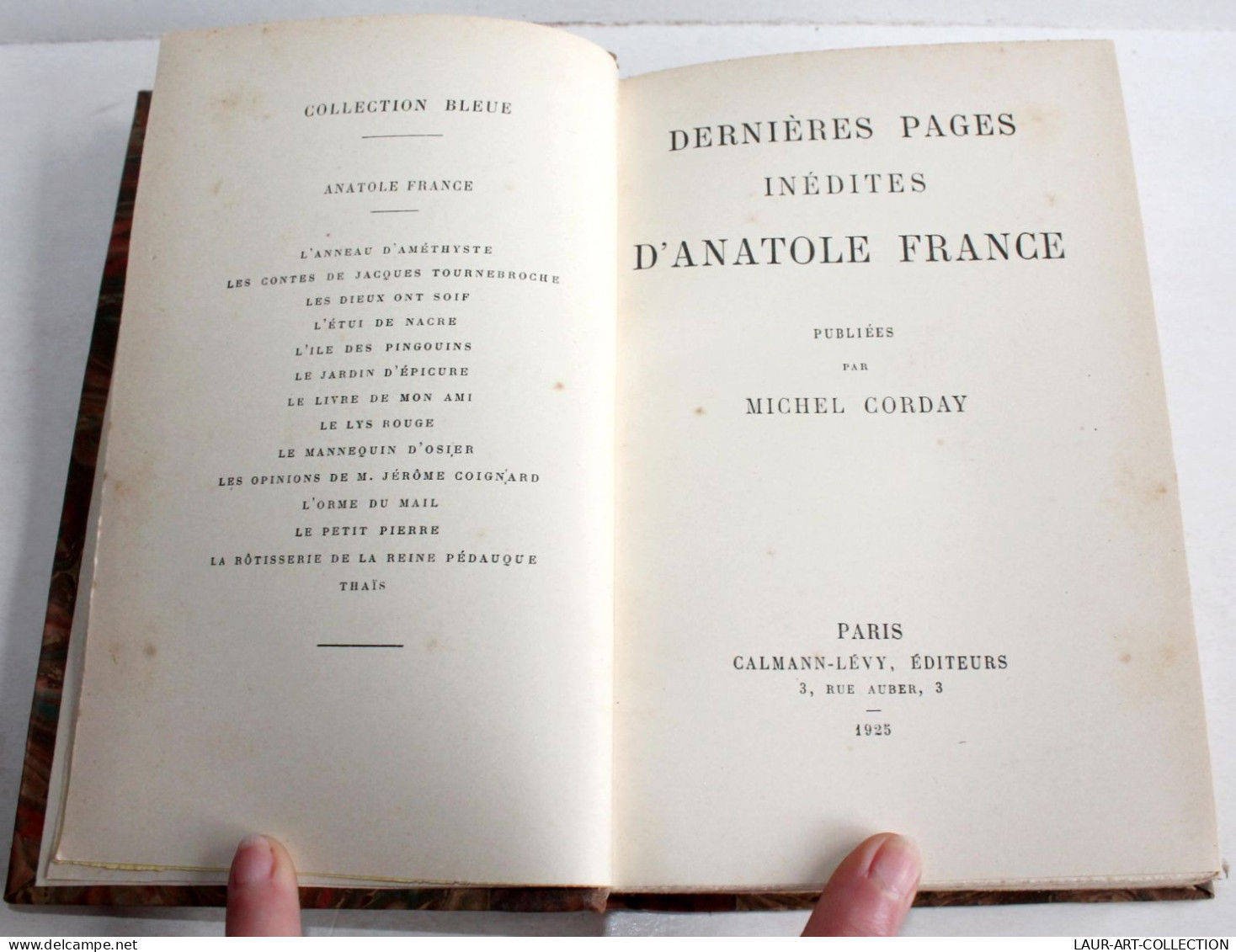 DERNIERES PAGES INEDITES D'ANATOLE FRANCE Par MICHEL CORDAY 1925 CALMANN LEVY / ANCIEN LIVRE XXe SIECLE (2204.37) - 1901-1940