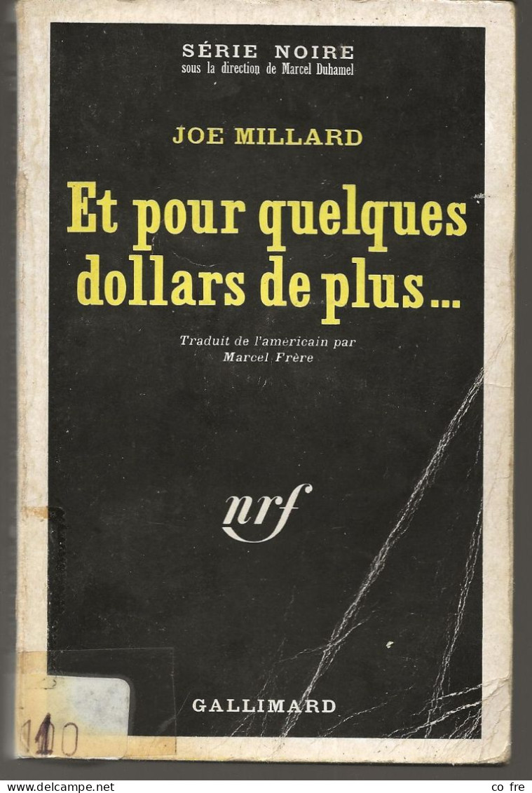 SÉRIE NOIRE, N°1228: "Et Pour Quelques Dollars De Plus..." Joe Millard, 1ère édition Française 1968 (voir Description) - Série Noire