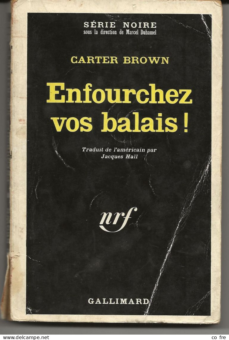 SÉRIE NOIRE, N°1071 "Enfourchez Vos Balais" Carter Brown, 1ère édition Française 1966 - Série Noire