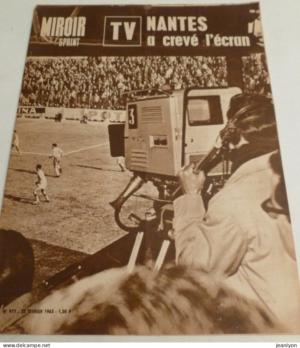 MIROIR SPRINT / Magazine Sport - CAMERA TELEVISION / FOOTBALL NANTES NIMES -  N° 977 / Février 1965 - Sport