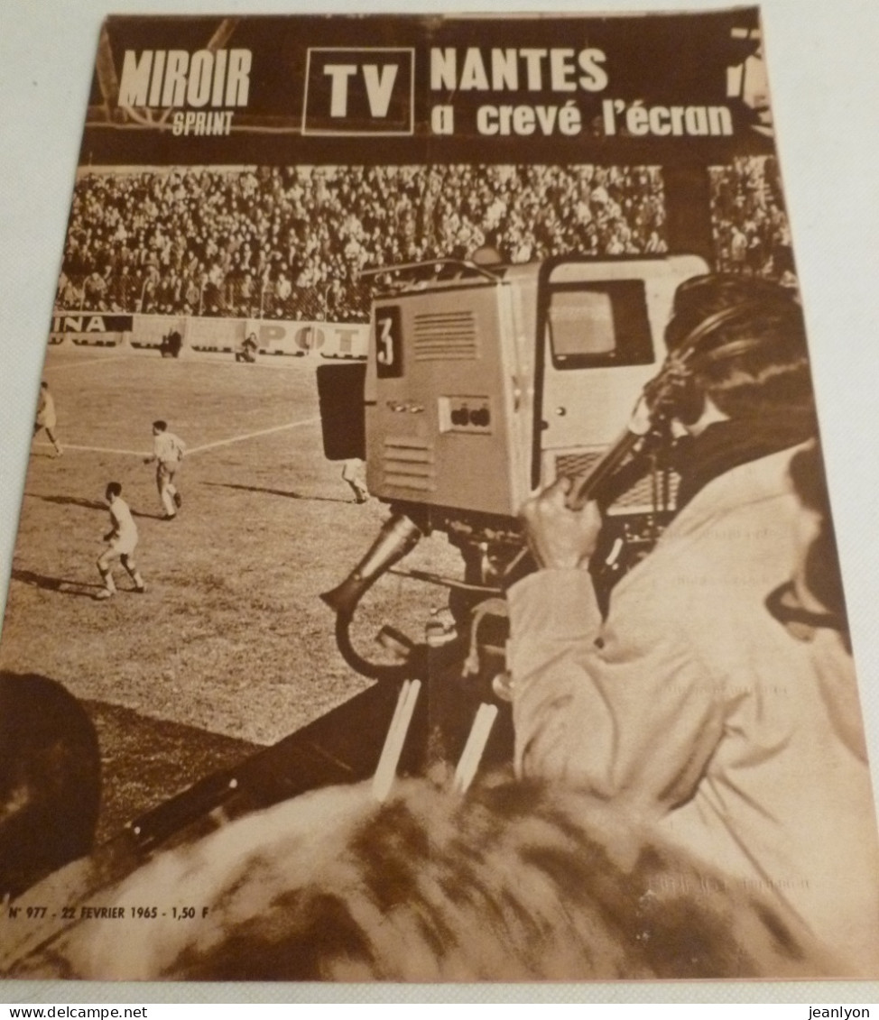 MIROIR SPRINT / Magazine Sport - CAMERA TELEVISION / FOOTBALL NANTES NIMES -  N° 977 / Février 1965 - Deportes