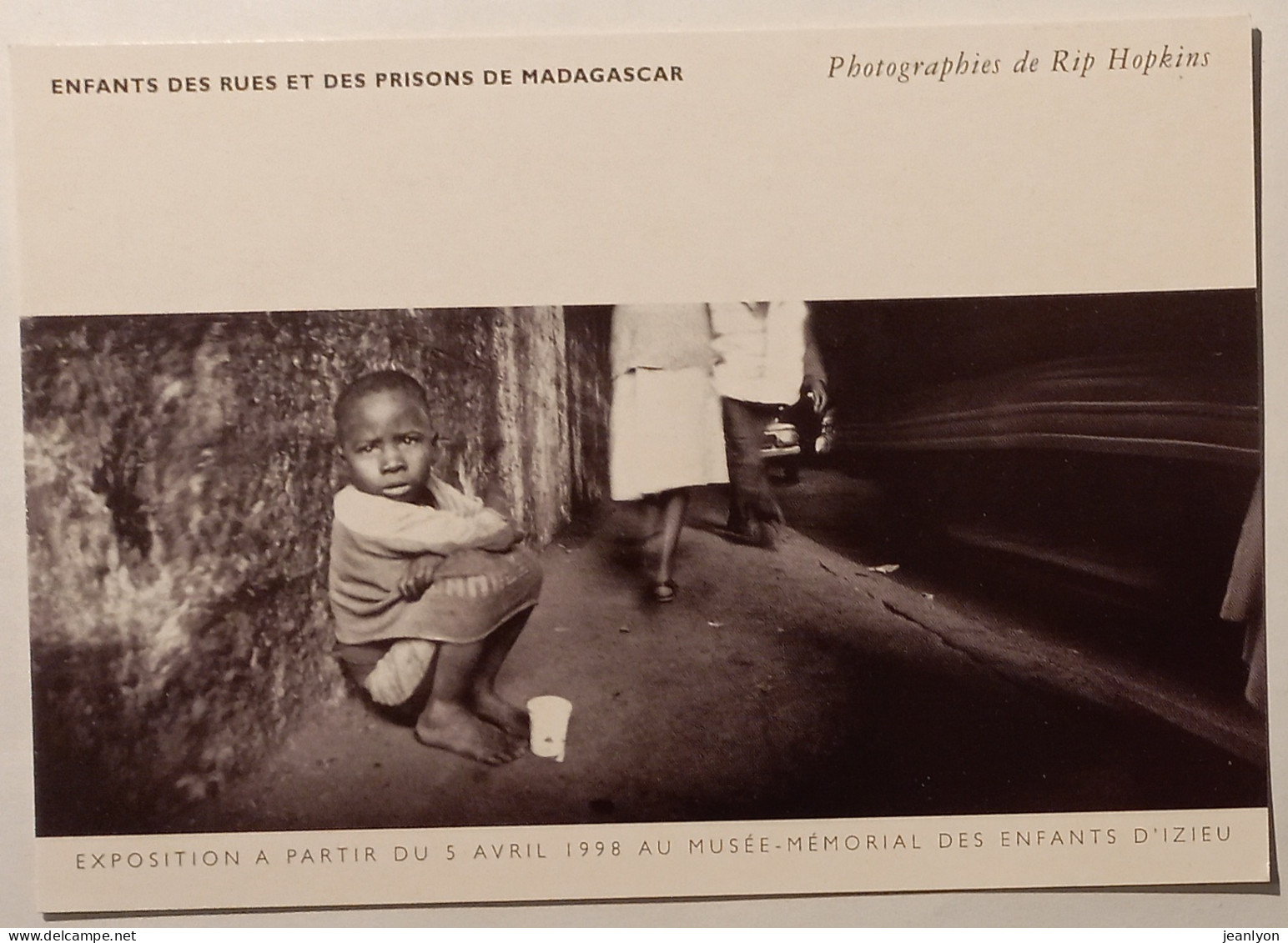 ENFANTS DES RUES ET PRISONS / MADAGASCAR - Photographie Rip Kopkins - Mémorial Enfants Izieu - Carte Publicitaire - Retratos