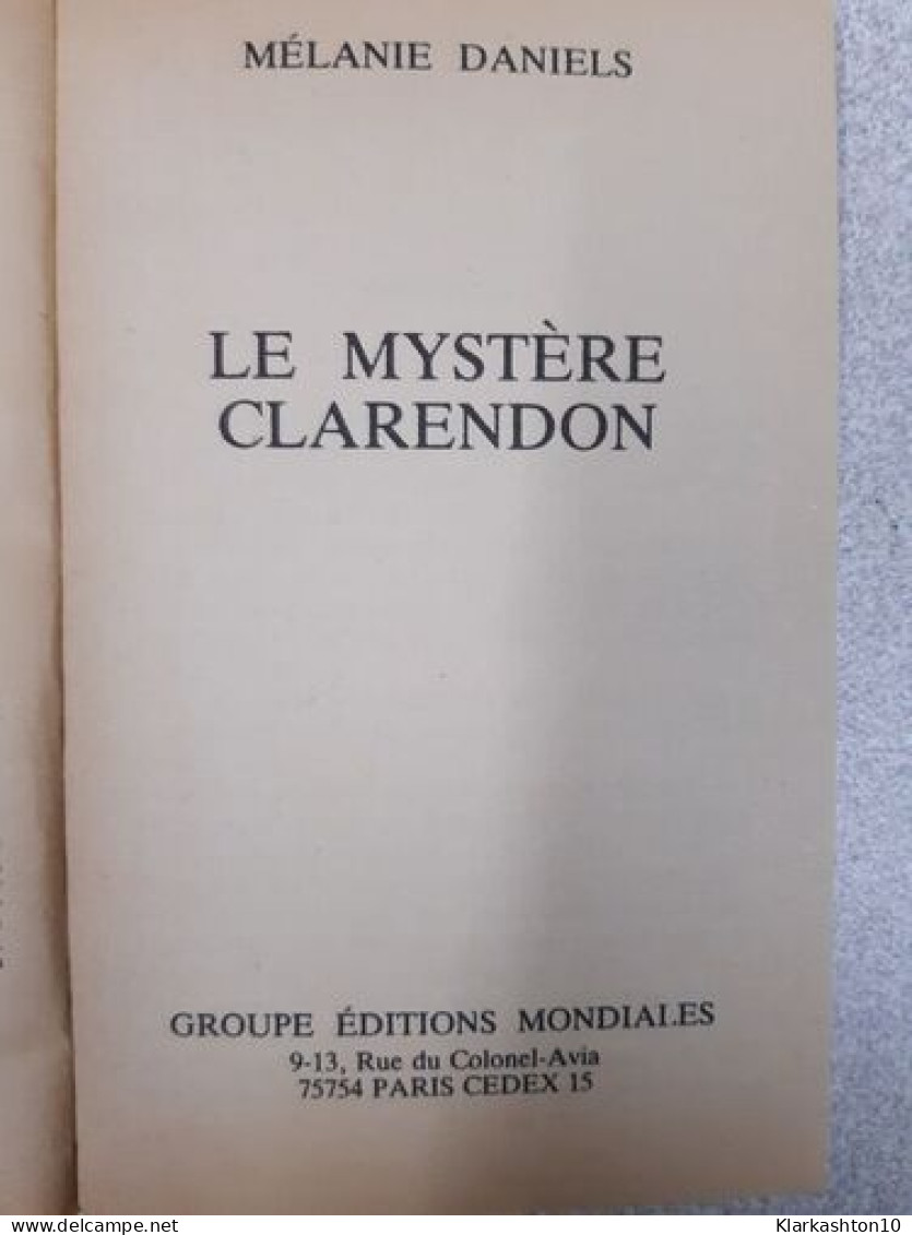 Le Mystère Clarendon - Autres & Non Classés