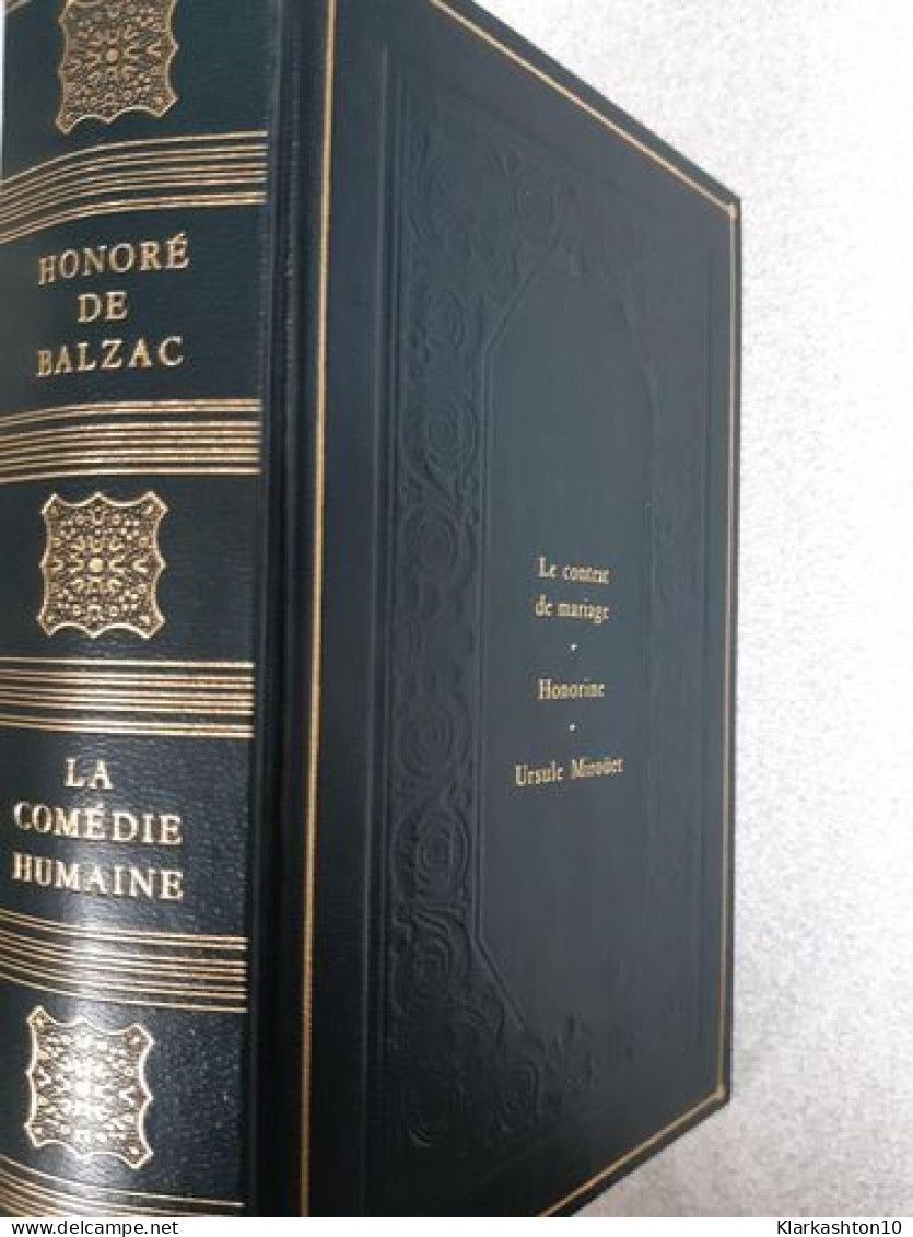 La Comédie Humiane - Le Contrat De Mariage Honorine - Other & Unclassified