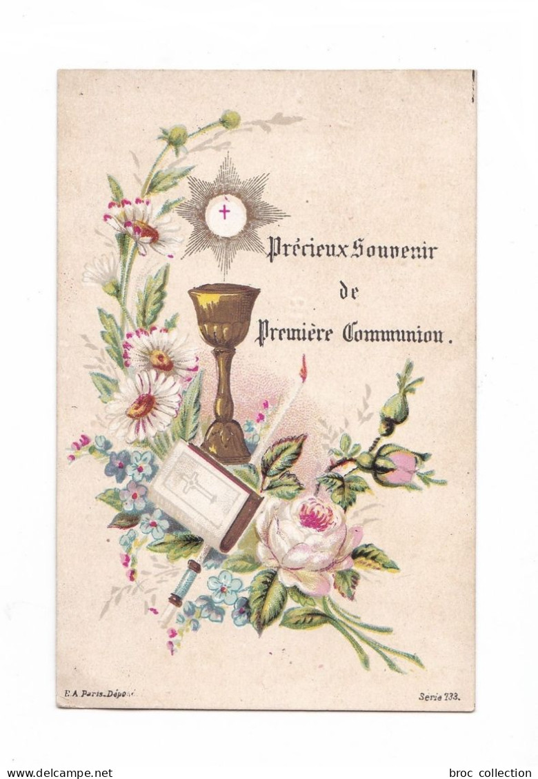 Souvenir De Première Communion, Eucharistie, Missel, Cierge Et Fleurs, éd. E. A. Série 733 - Imágenes Religiosas