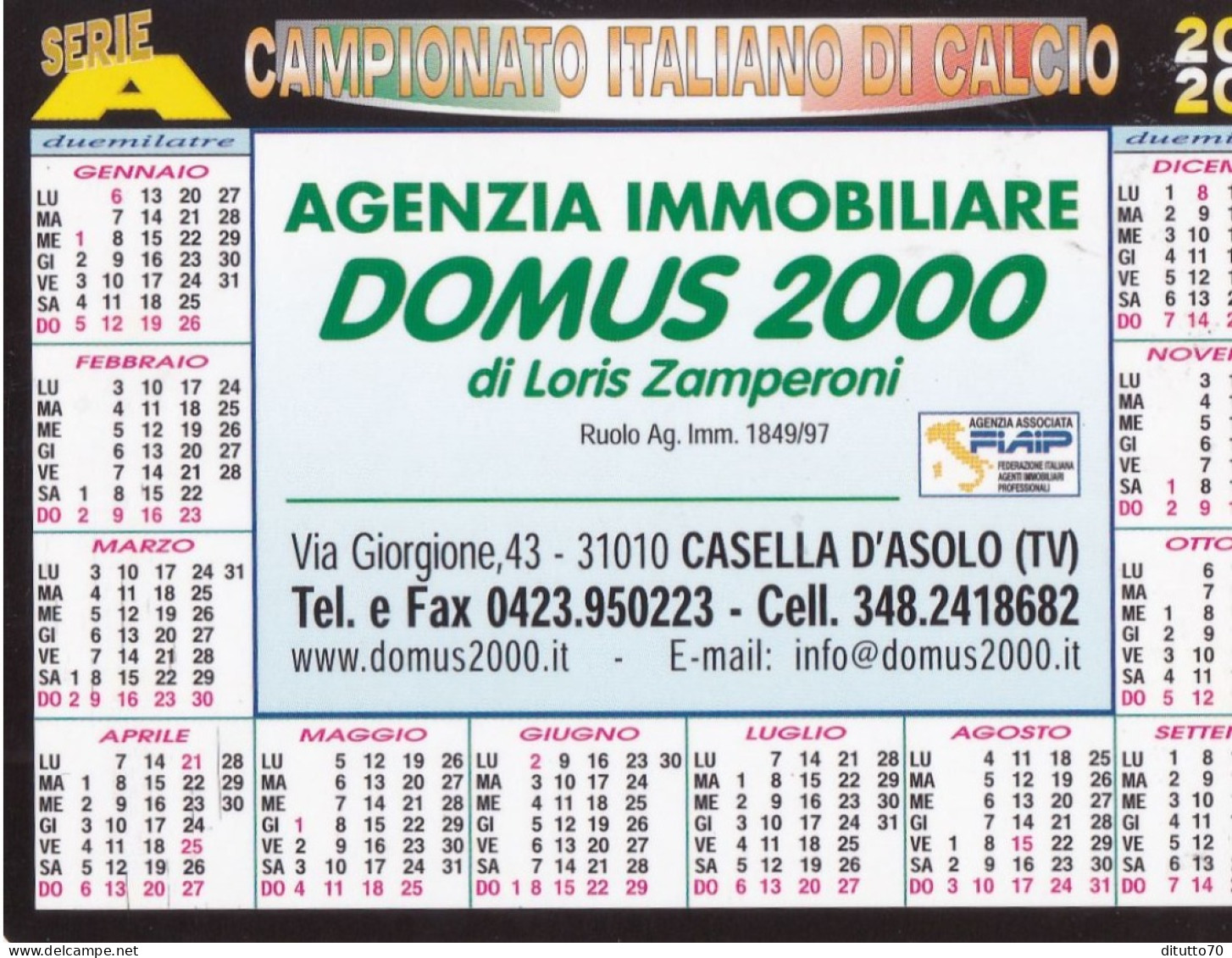 Calendarietto - Agenzia Immobiliare Domus - Campionato Di Calcio Serie A - Anno 2000 - Formato Piccolo : 1991-00