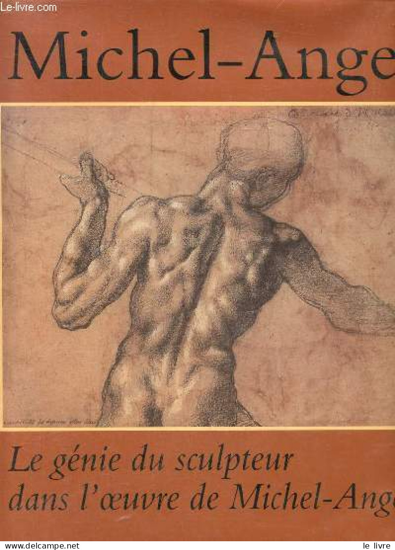 Le Génie Du Sculpteur Dans L'oeuvre De Michel-Ange. - Collectif - 1992 - Art