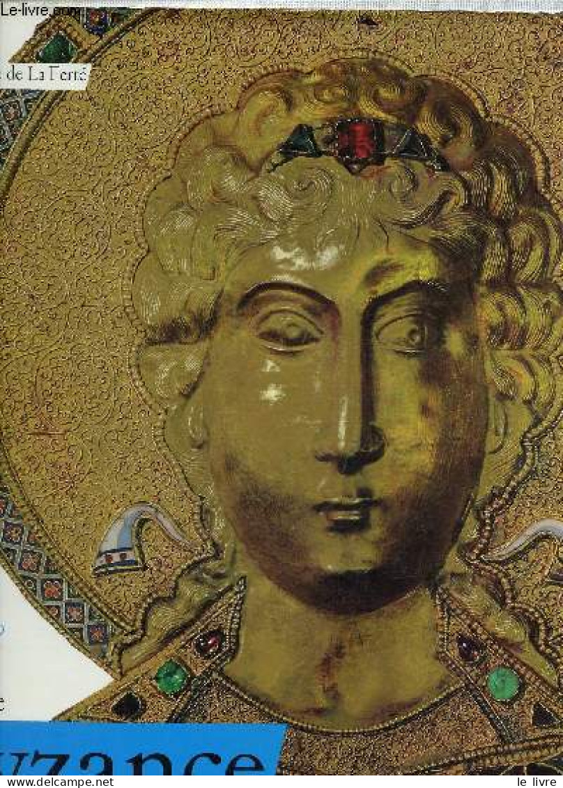 L'Art De Byzance - Collection L'art Et Les Grandes Civilisations. - Coche De La Ferté Etienne - 1981 - Art