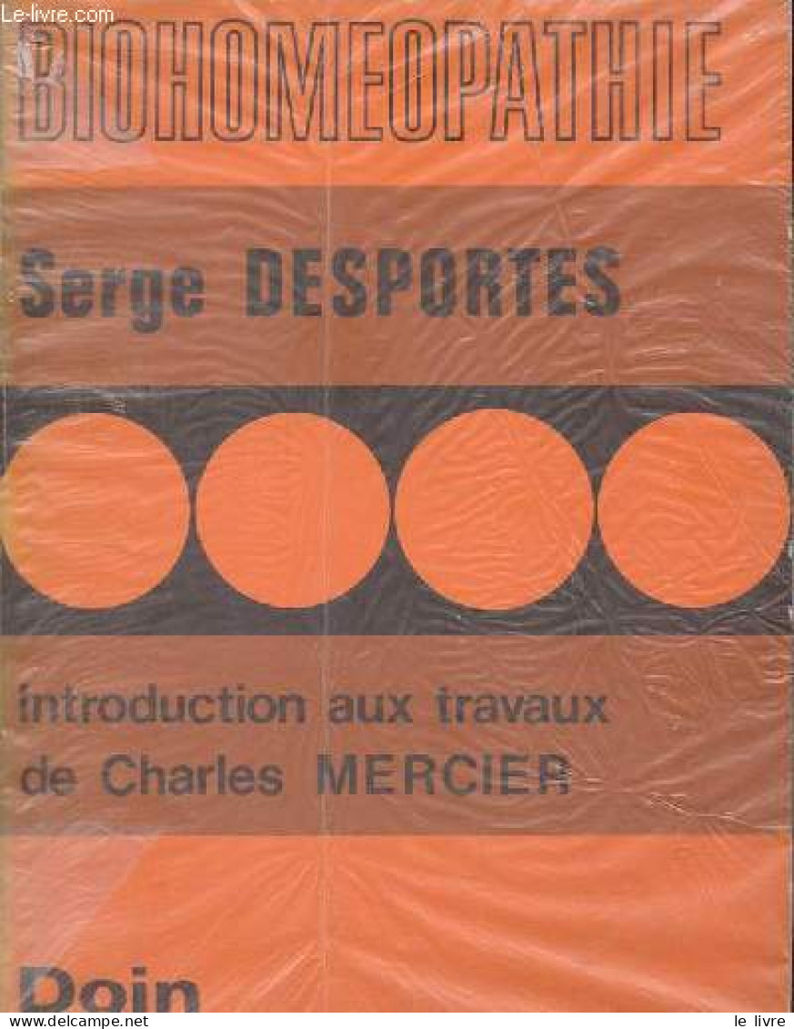 Biohoméopathie Introduction Aux Travaux De Charles Mancier. - Docteur Desportes Serge - 1976 - Salud