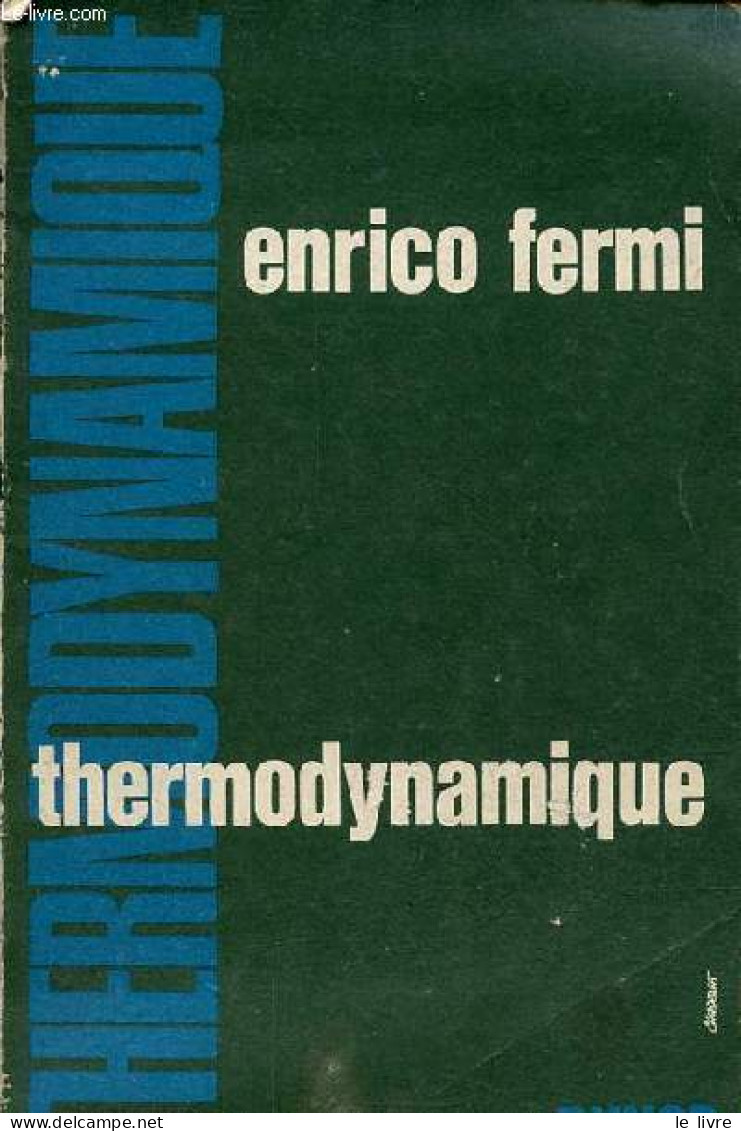 Thermodynamique. - Fermi Enrico - 1965 - Ciencia