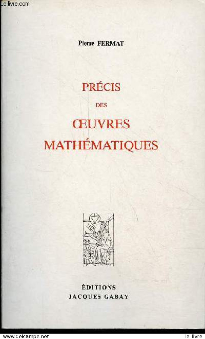 Précis Des Oeuvres Mathématiques. - Fermat Pierre - 1989 - Wissenschaft