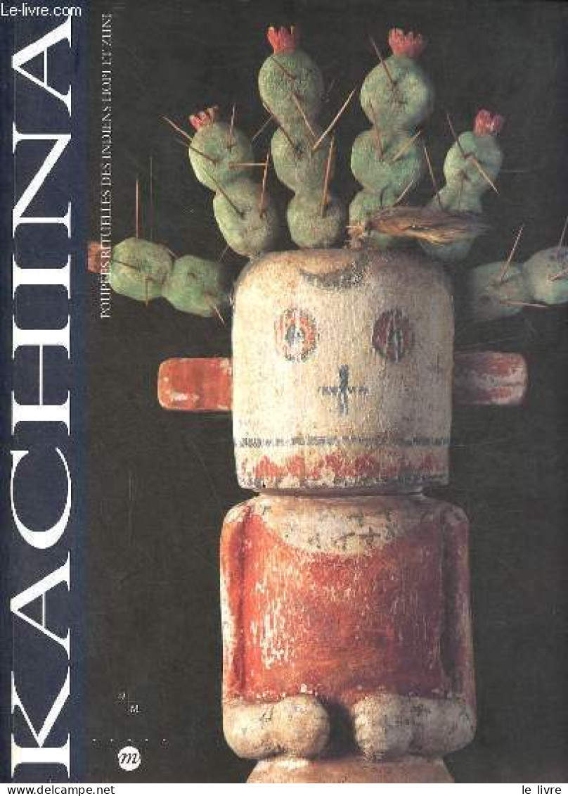 Kachina Poupées Rituelles Des Indiens Hopi Et Zuni - Musées D'Arts Africains, Océaniens, Amérindiens 30 Juin - 2 Octobre - Arte