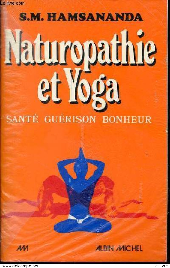 Naturopathie Et Yoga - Santé, Guérison, Bonheur. - S.M.Hamsananda - 1990 - Deportes
