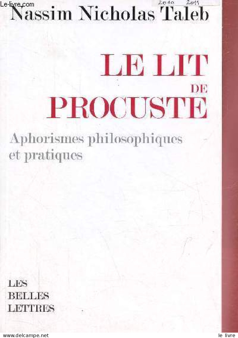 Le Lit De Procuste - Aphorismes Philosophiques Et Pratiques. - Taleb Nassim Nicholas - 2011 - Psychologie/Philosophie