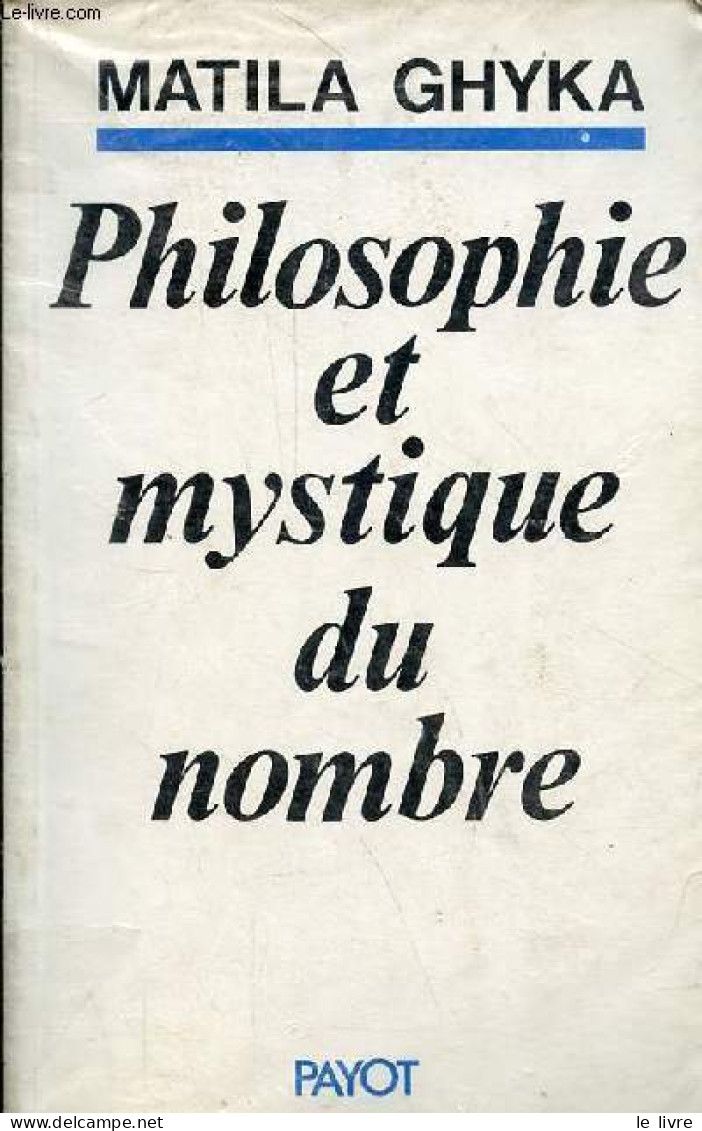 Philosophie Et Mystique Du Nombre - Collection " Aux Confins De La Science ". - Ghyka Matila - 1985 - Psychologie/Philosophie