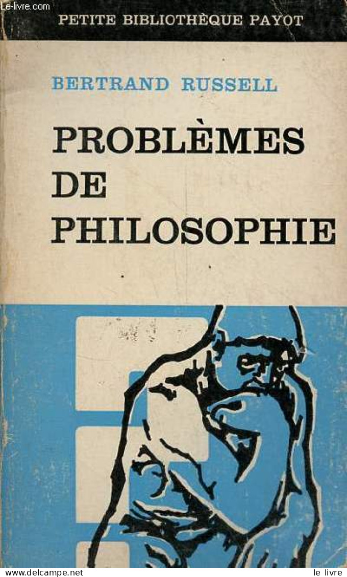 Problèmes De Philosophie - Collection Petite Bibliothèque Payot N°79. - Russell Bertrand - 0 - Psicología/Filosofía