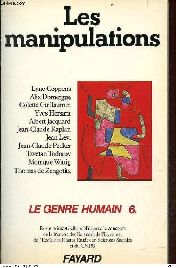 Le Genre Humain N°6 Hiver 82-83 - Les Manipulations - Théories De La Manipulation En Chine Ancienne - Eloquence, Morale - Other Magazines