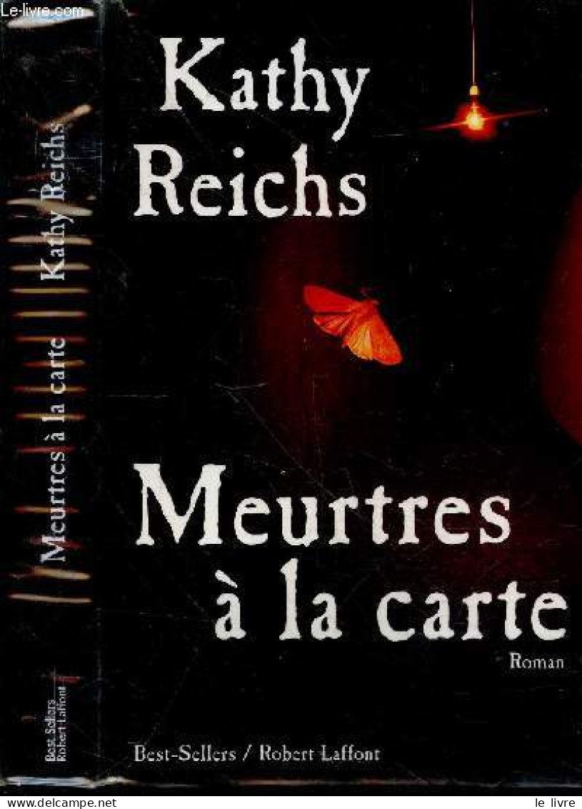 Meurtres A La Carte - Roman - Kathy Reichs, Viviane Mikhalkov (Traduction) - 2006 - Altri & Non Classificati