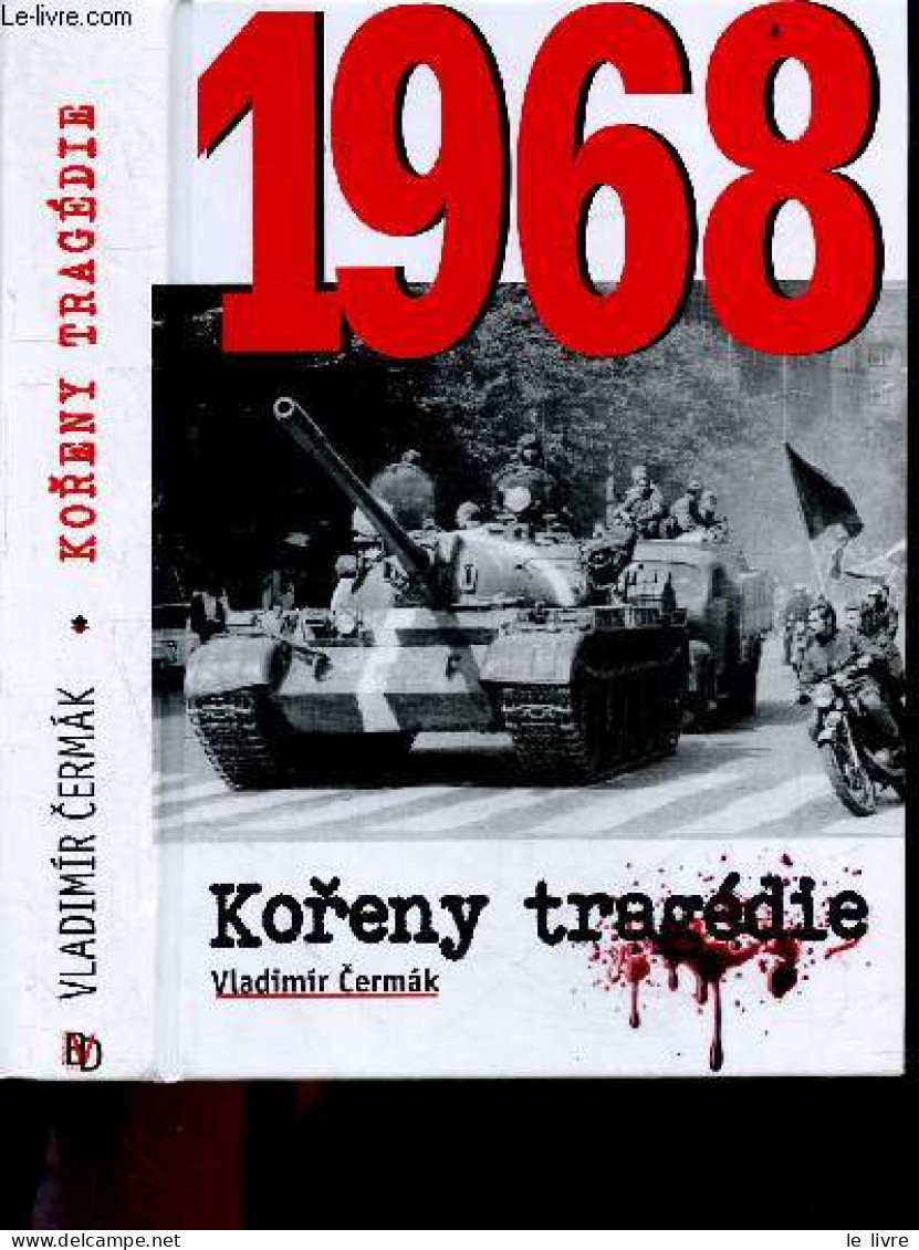 1968 Koreny Tragedie - Vladimir Cermak - 2018 - Cultura