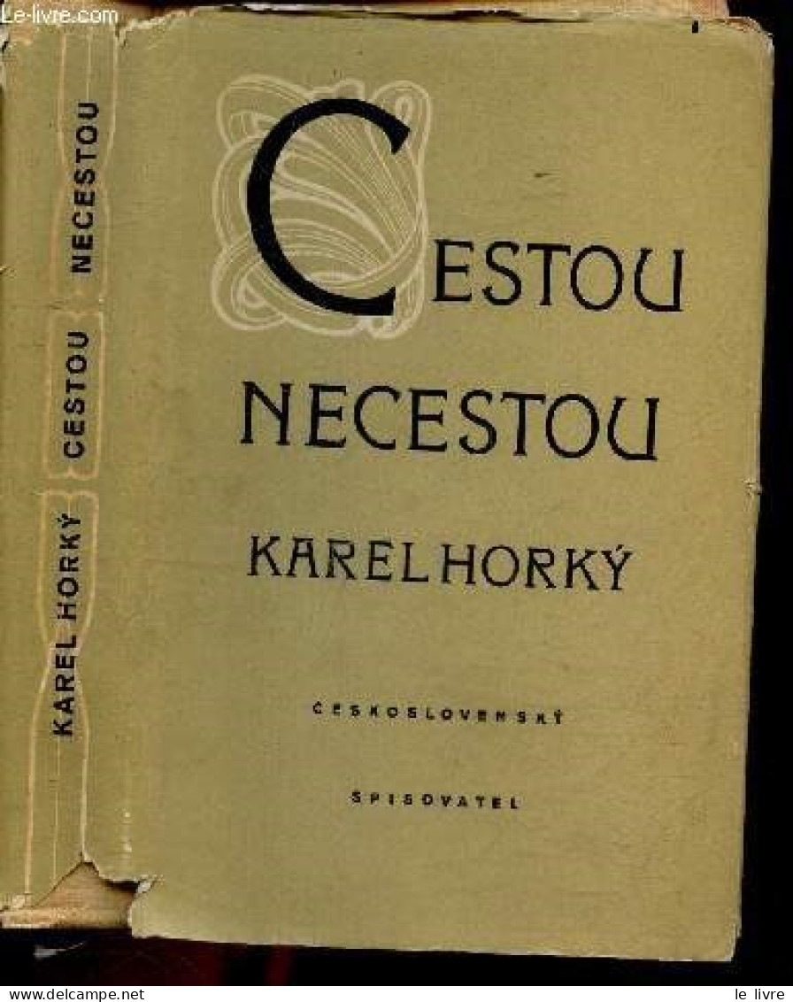 Cestou Necestou - Vybor Fejetonu Obrazku A Crt - Karel Horky - 1954 - Cultural