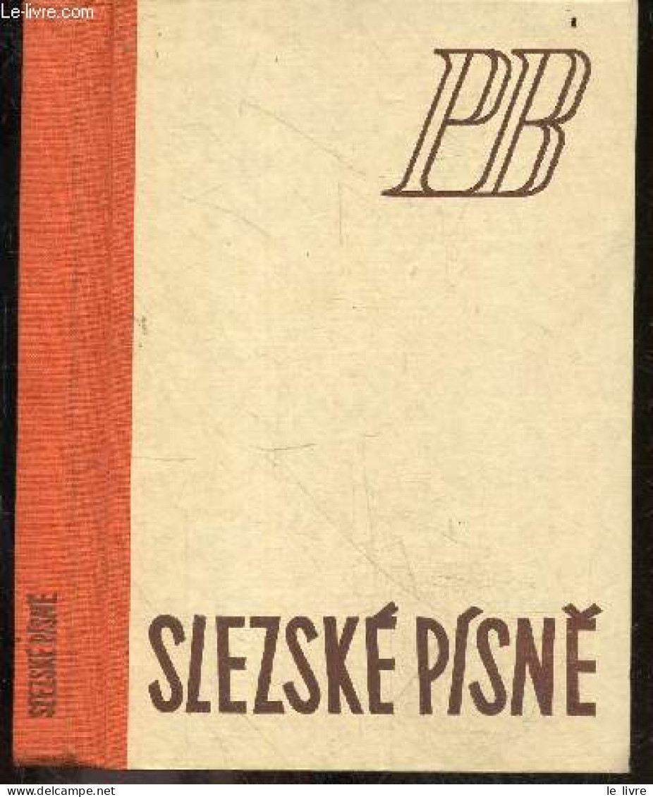 Slezske Pisne - PETR BEZRUC - 1947 - Cultura