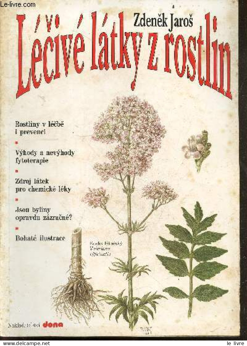 Lecive Latky Z Rostlin - Rostliny V Lecbe I Prevenci, Vyhody A Nevyhody Fytoterapie, Zdroj Latek Pro Chemicke Leky, Jsou - Cultural