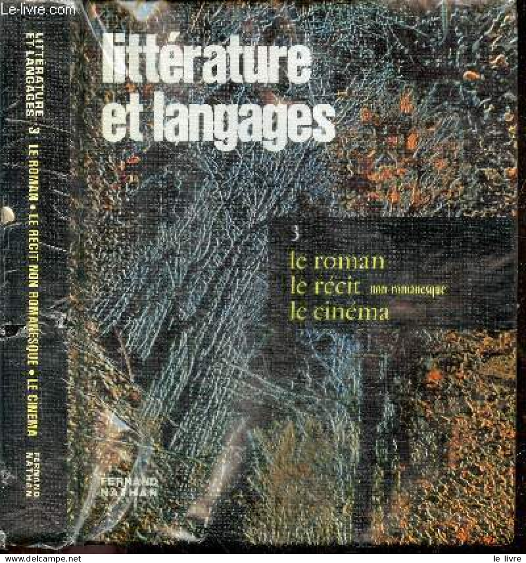 Litterature Et Langages - 3 - Le Roman, Le Recit Non Romanesque, Le Cinema - Les Genres Et Les Thmes - Textes Et Travaux - Sin Clasificación