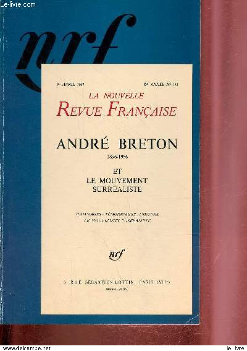 La Nouvelle Revue Française - André Breton Et Le Mouvement Surréaliste. - Collectif - 1990 - Biographien