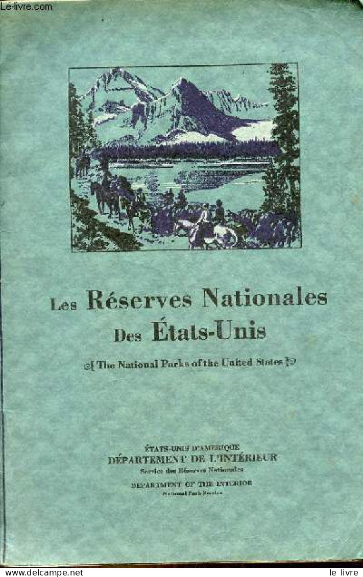 Exposition Internationale Et Coloniale D'Outre-Mer à Paris, France, 1931 - Les Réserves Nationales Des Etats-Unis. - Com - Geografia