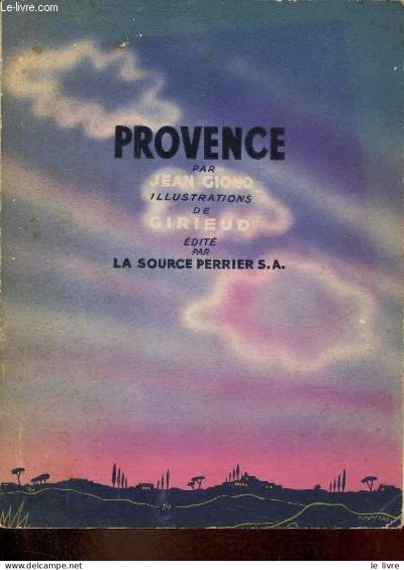 Provence. - Giono Jean - 1939 - Provence - Alpes-du-Sud